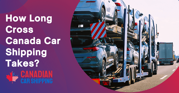 Cross Canada Car Shipping