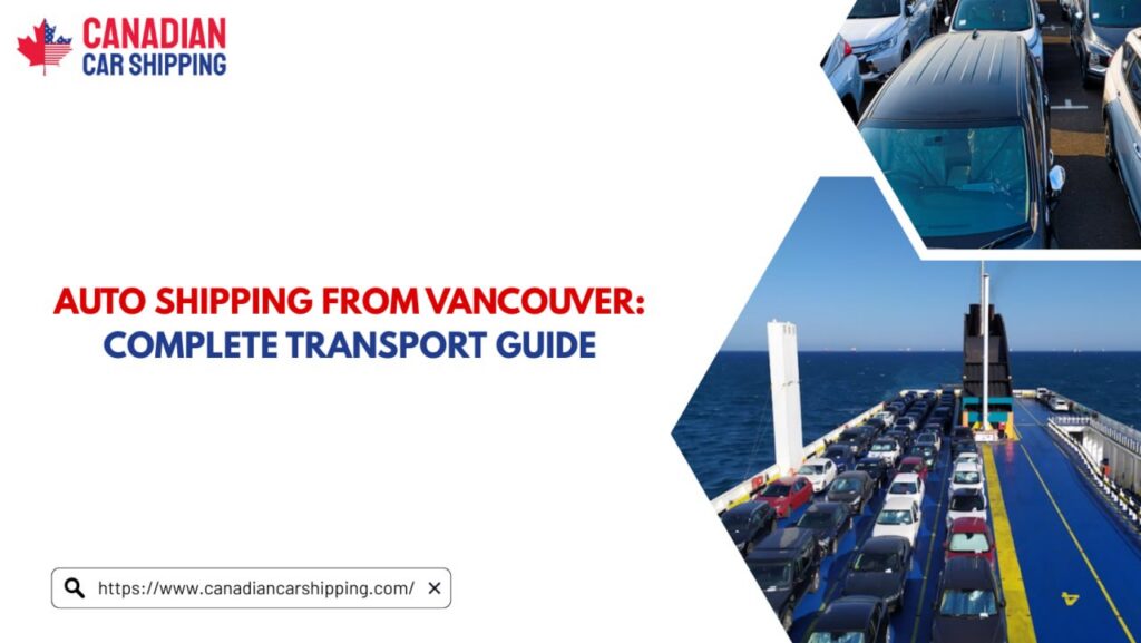 Auto Shipping from Vancouver