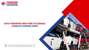Auto Transport New York to Canada