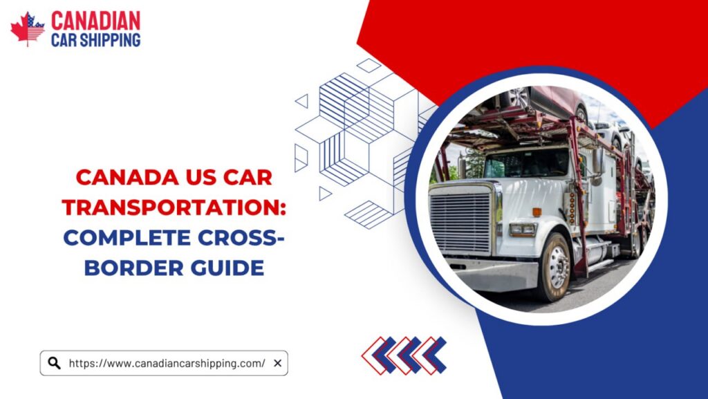 Canada US car transportation