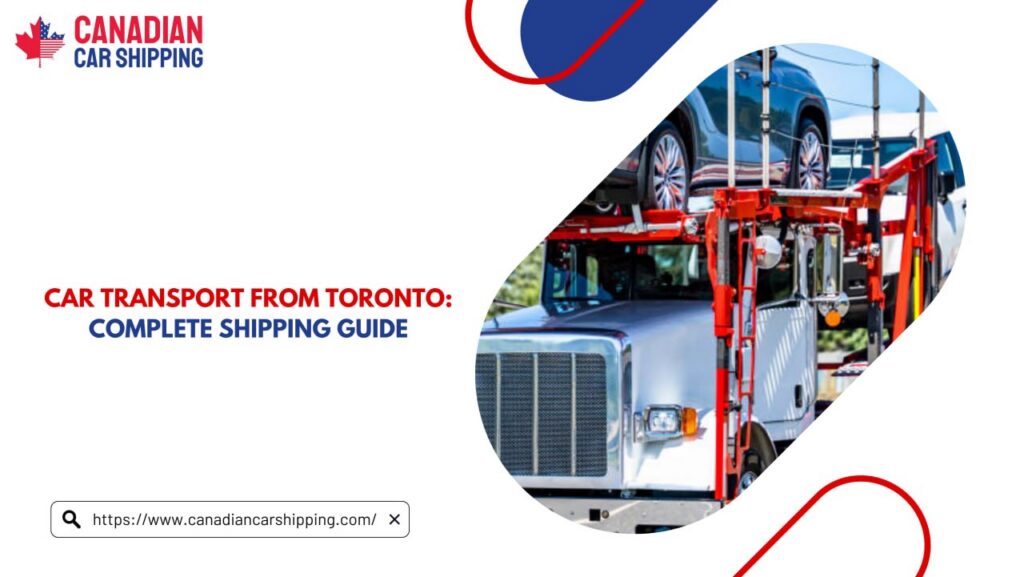 Car Transport from Toronto