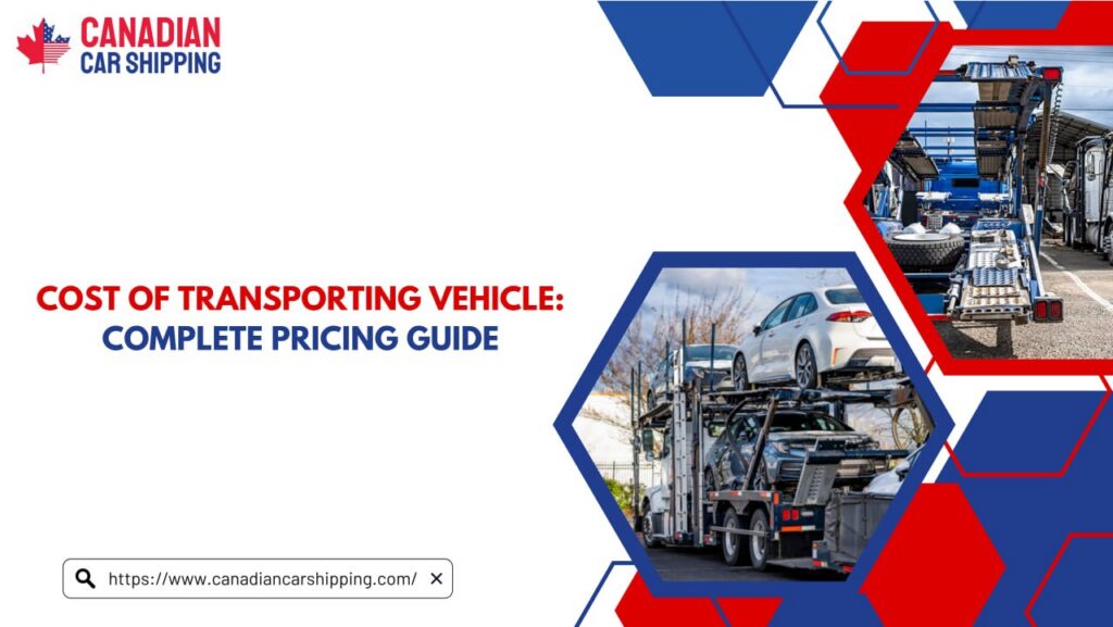 Cost of Transporting Vehicle
