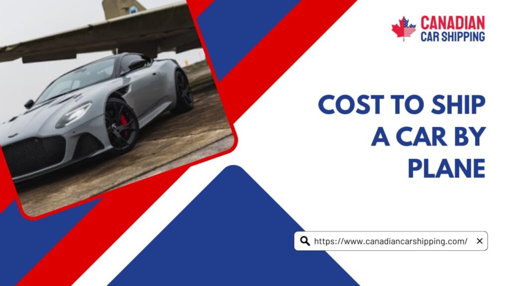 Cost to Ship a Car by Plane