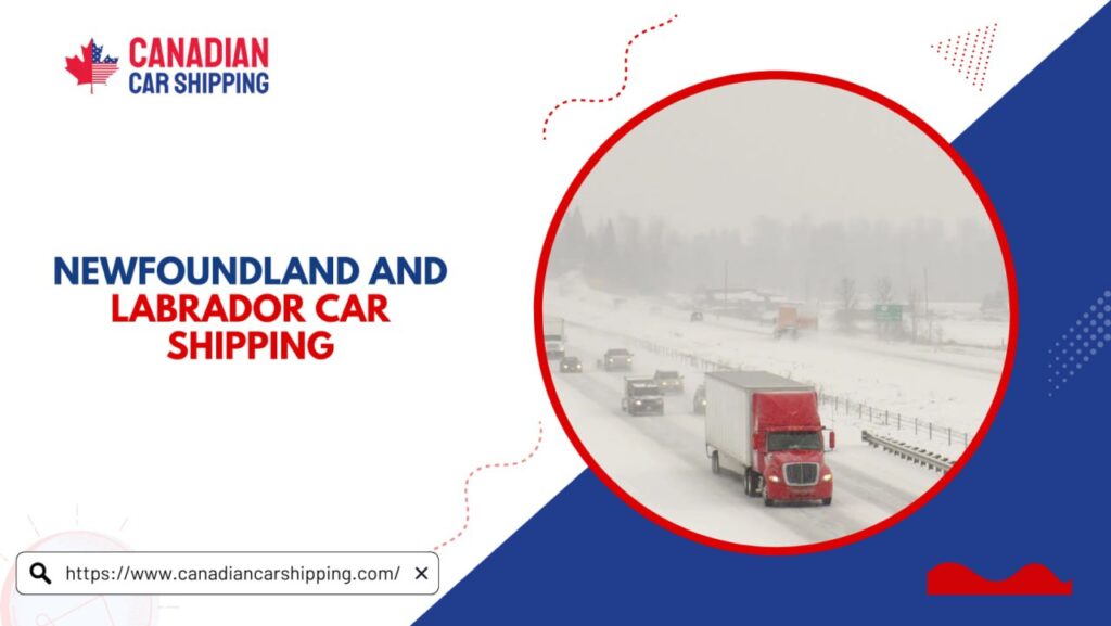 Newfoundland and Labrador car shipping