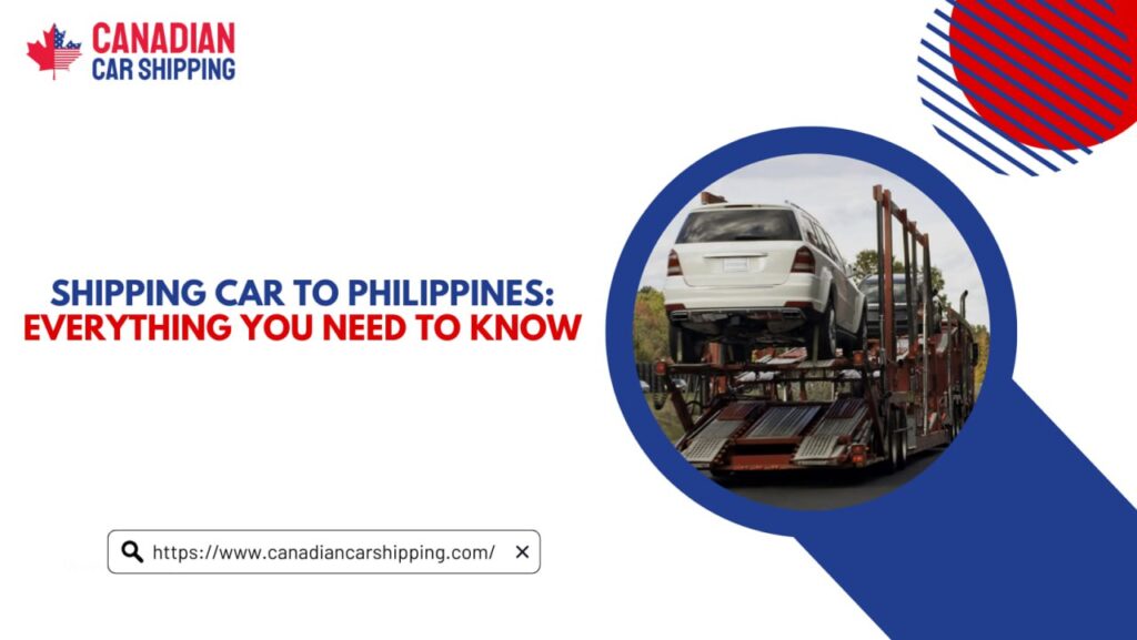 Shipping Car to Philippines