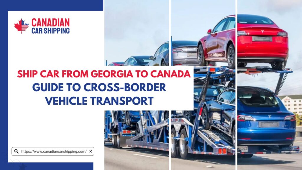 Ship Car from Georgia to Canada