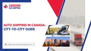 Auto Shipping in Canada
